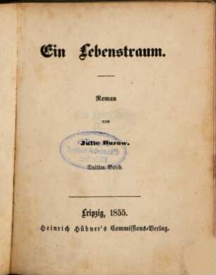 Ein Lebenstraum : Roman von Julie Burow, 3