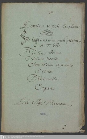 Ms. Ff. Mus. 1379 - Domin: V. post Epiphan: : So lasset uns nun nicht schlafen pp : C. A. T. B., violino primo, violino secondo, oboe primo et secondo, viola, violoncello, organo