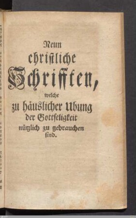 Neun christliche Schrifften.
