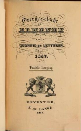 Overijsselsche almanak voor oudheid en letteren. 12, 12. 1847 (1846)