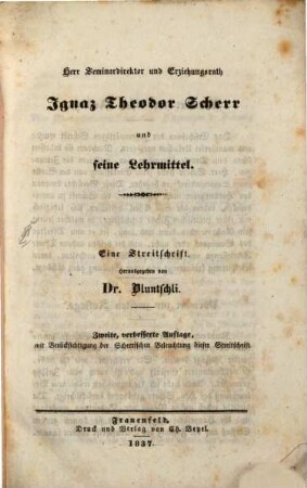 Herr Seminardirektor und Erziehungsrath Jg. Theod. Scherr und seine Lehrmittel