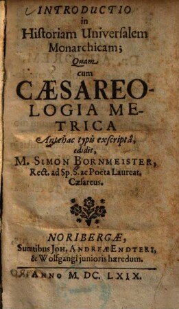 Introductio in historiam universalem monarchicam : quam cum caesareologica metrica