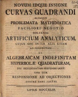 Novum idque insigne curvas quadrandi aliaque problemata mathematica faciliori negotio solvendi artificium analyticum