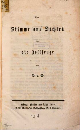 Die Stimme aus Sachsen über die Zollfrage : von E. v. G.