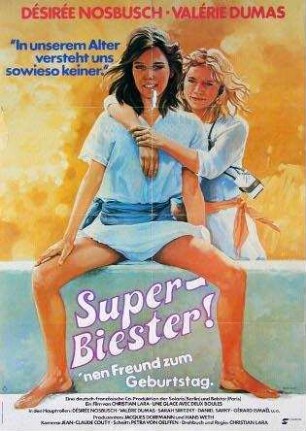Super-Biester! 'nen Freund zum Geburtstag