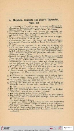 A. Majoliken, emaillirte und glasirte Töpfereien, Krüge etc. (Nr. 1-36)