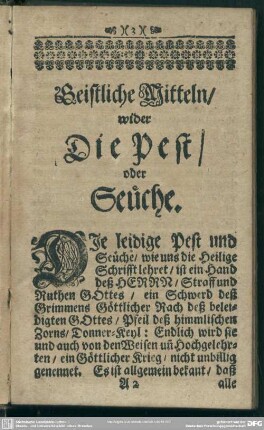 [I.] Geistliche Mitteln, wider Die Pest, oder Seüche