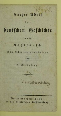 Kurzer Abriß der deutschen Geschichte : nach Kohlrausch ; für Schulen bearbeitet