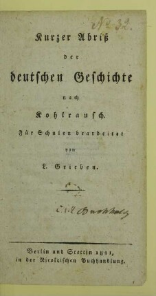 Kurzer Abriß der deutschen Geschichte : nach Kohlrausch ; für Schulen bearbeitet