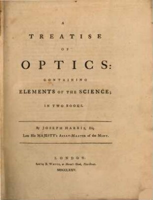 A treatise of optics : containing elements of the science ; in two books