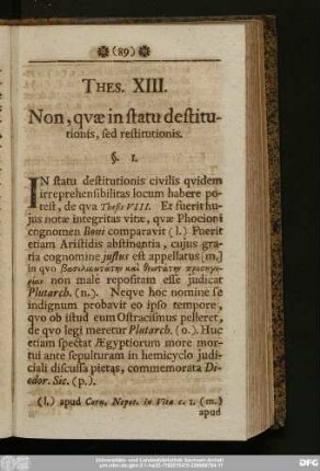 Thes. XIII. Non, quae in statu destitutionis, sed restitutionis.