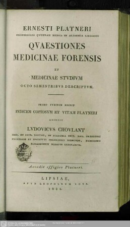 Ernesti Platneri Qvaestiones medicinae forensis et medicinae stvdivm octo semestribvs descriptvm
