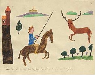 Der Brand des Schlosses - Eine Erzaehlung. Seite 4: Eines Tages ritt der König auf die Jagd, um einen Hirsch zu erlegen