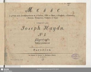 Messe à 4 Voix avec accompagnement de 2 Violons, Viola et Basse, 2 Hautbois, 2 Clarinettes, 2 Bassons, 2 Trompettes, Timbales et Orgue : No. I