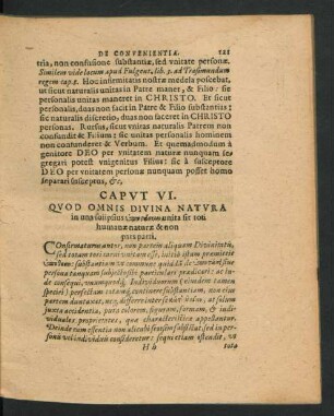 Caput VI. Quod Omnis Divina Natura in una suiipsius ... unita sit toti humanae naturae & non pars parti.