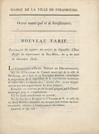 Octroi municipal et de bienfaisance. Nouveau tarif. Extrait du registre des arrêtés du Conseiller d'État Préfet du département du Bas-Rhin, du 9 du mois de Décembre 1806.