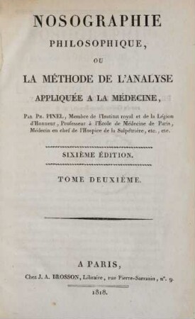 Tome deuxième: Nosographie philosophique ou la méthode de l'analyse appliquée à la médicine