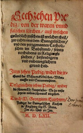 Sechzehen Predig, von der waren unnd falschen Kirchen ...