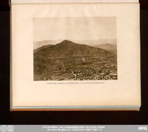 2. Kabul mit Asmanhöhe und Fabrikanlage von den Schirderwase- Bergen aus.