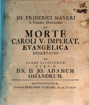 Diss. de morte Caroli V. imp. evangelica