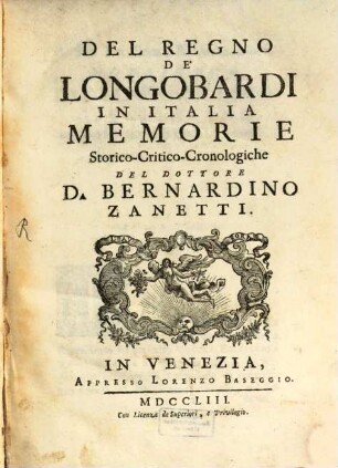 Del Regno De'Longobardi In Italia : Memorie Storico-Critico-Cronologiche. [1]