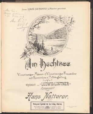 Am Hechtsee : 4stg. Männer- u.4stg. Frauenchor mit Harmonium- u. Cellobegl. ; Ged. von Ludwig Lintner
