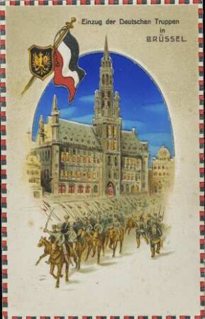 Einzug der Deutschen Truppen in Brüssel.