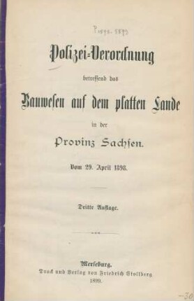Polizei-Verordnung betreffend das Bauwesen auf dem platten Lande in der Provinz Sachsen vom 29. April 1898
