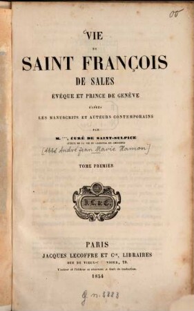 Vie de Saint François de Sales, évêque et Prince de Genève. 1