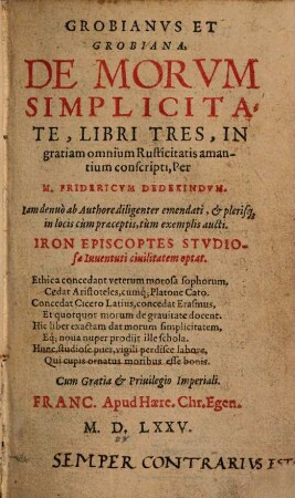 Grobianvs Et Grobiana, De Morvm Simplicitate, Libri Tres : In gratiam omnium Rusticitatis amantium conscripti