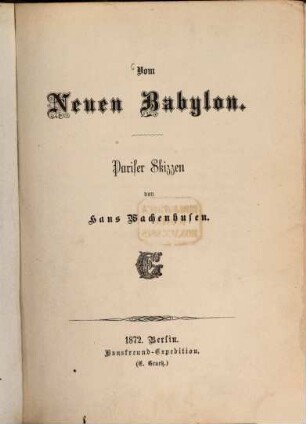 Vom neuen Babylon : Pariser Skizzen