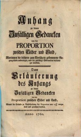 Anhang zu den Zufälligen Gedancken von der Proportion zwischen Silber Gold