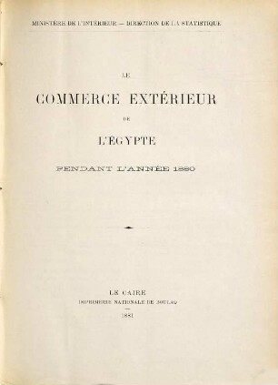 Le commerce extérieur de l'Egypte. 1880 (1881)