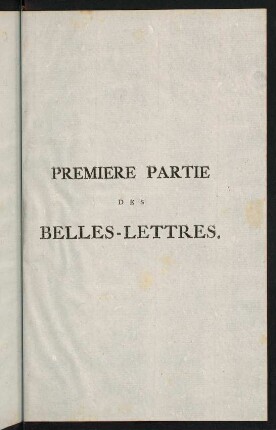 1-254, Premiere Partie des Belles Lettres