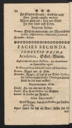 Facies Secunda. Inductio Prima. Academia, Schul-Wurm.