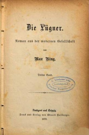Die Lügner : Roman aus der modernen Gesellschaft von Max Ring, 3