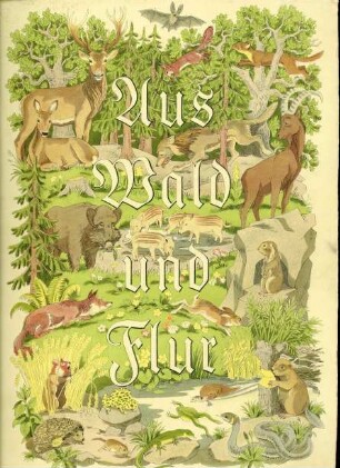 Sammelbilder - "Aus Wald und Flur - Tiere unserer Heimat"