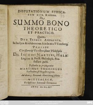 Disputationum Ethicarum XIIX. & ultima. De Summo Bono Theoretico Et Practico