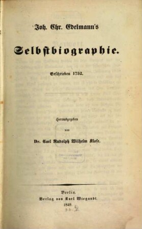 Joh. Chr. Edelmann's Selbstbiographie : geschrieben 1752