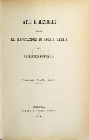 Atti e memorie delle R. deputazioni di storia patria per le provincie dell'Emilia. 4. 1879/80