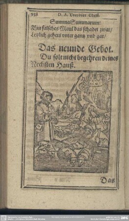 Das neunde Gebot. Du solt nicht begehren deines Nechsten Hauß; Das Zehende Gebot. Du solt nicht begehren deines nechsten Weib, Knecht, Magd, Viehe oder alles was sein ist