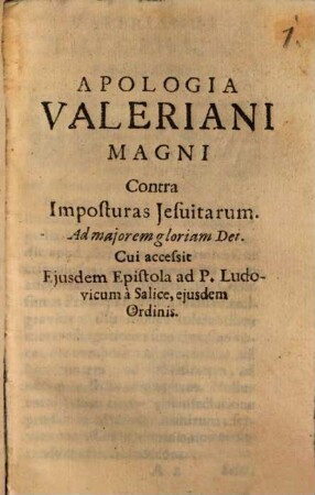 Apologia Valeriani Magni Contra Imposturas Jesuitarum. Ad majorem gloriam Dei