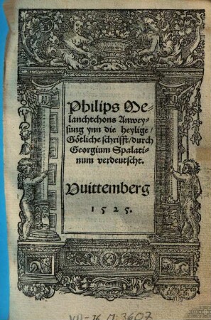 Philips Melanchthons Anweysung ynn die heylige Götliche schrifft