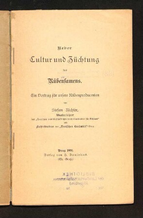 Ueber Cultur und Züchtung des Rübensamens : ein Vortrag für unsere Rübenproducenten