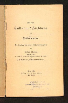 Ueber Cultur und Züchtung des Rübensamens : ein Vortrag für unsere Rübenproducenten