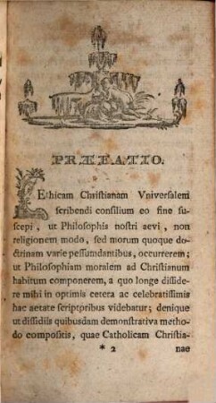 Ethica Christiana Vniversalis : Avctore Benedicto Stattler In Electorali Boica Academia Ingolstadiensi Theologiae Professore Ordinario. Edi Coepta Anno Tertivm Academiae Hvic Ivbilaeo MDCCLXXII.