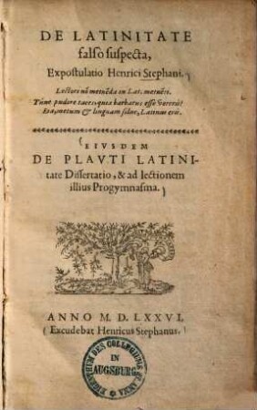 De Latinitate falso suspecta, expostulatio Henrici Stephani ...
