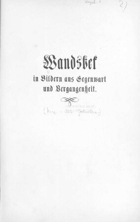 Wandsbek in Bildern aus Gegenwart und Vergangenheit