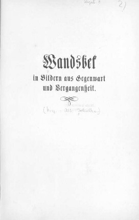 Wandsbek in Bildern aus Gegenwart und Vergangenheit