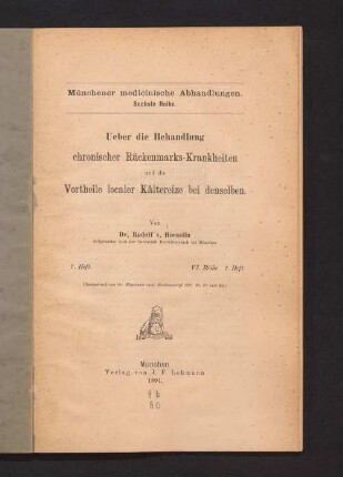Ueber die Behandlung chronischer Rückenmarks-Krankheiten und die Vortheile localer Kältereize bei denselben